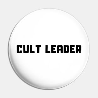 Cult Leader Pin