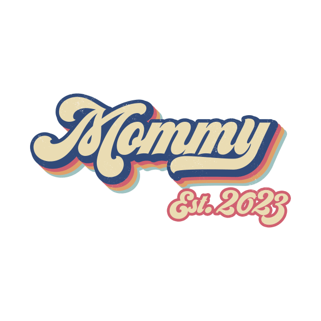 Mommy est. 2023, New Mom, Best Mom,  Mother's day gift by Radarek_Design