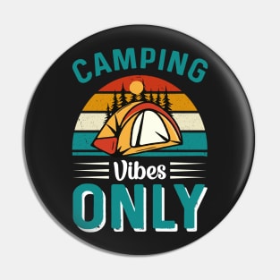 Camping Vibes Only Pin