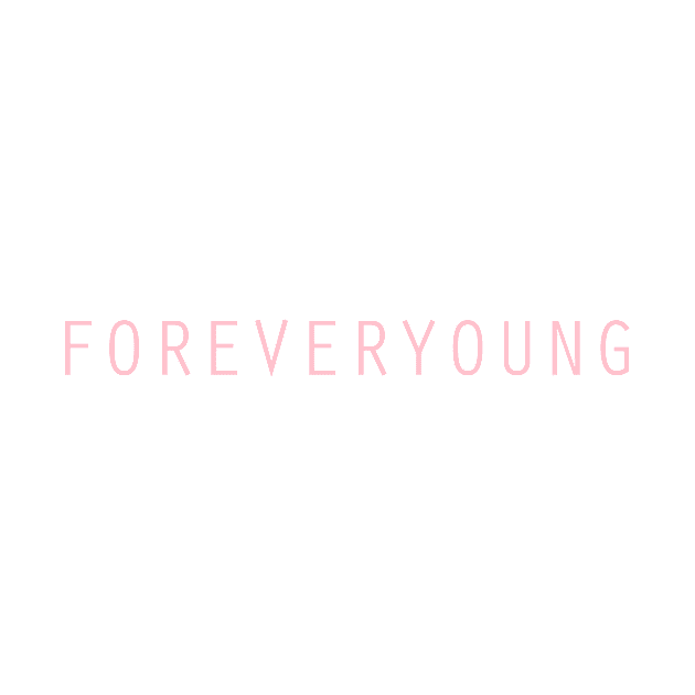 Forever Young, pink by Perezzzoso