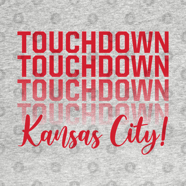 Discover Touchdown Kansas City! - Kansas City - T-Shirt