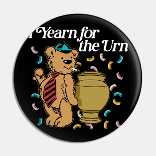 I Yearn for the Urn Pin