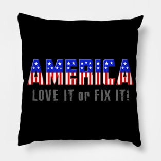 AMERICA "Love it or Fix It" Pillow