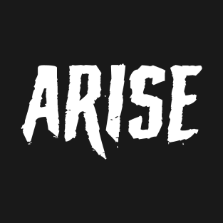 Arise T-Shirt