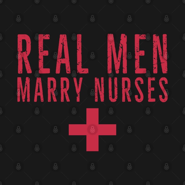 Real Men Marry Nurses by TomCage