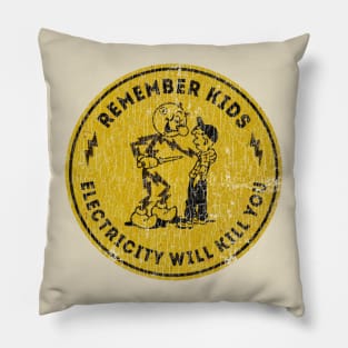 Electricity Will Kill You II Pillow