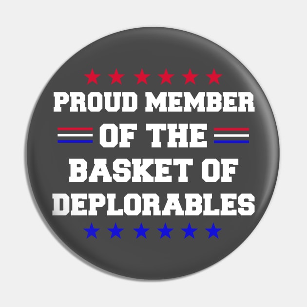 Proud Member Of The Basket Of Deplorables Pin by joshp214