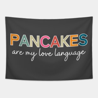 Pancakes Are My Love Language Tapestry