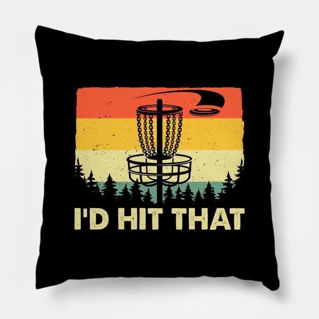 I'd Hit That Funny Disc Golf Vintage Frisbee Disc Sport Pillow by LolaGardner Designs