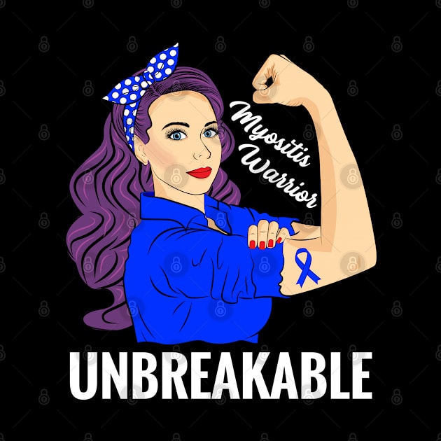 Myositis Awareness Warrior Unbreakable Rare Disease by ZNOVANNA