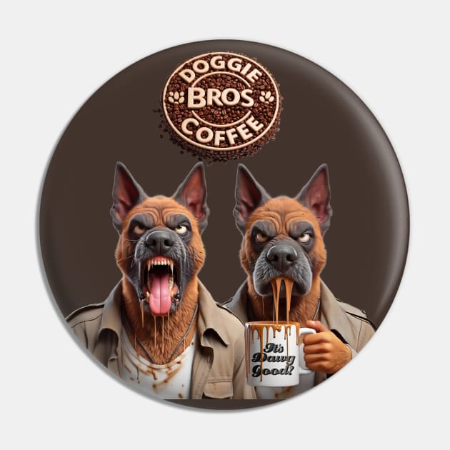 Doggie Bros Coffee by focusln Pin by Darn Doggie Club by focusln