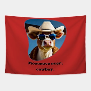 mooooove over cowboy cow Tapestry