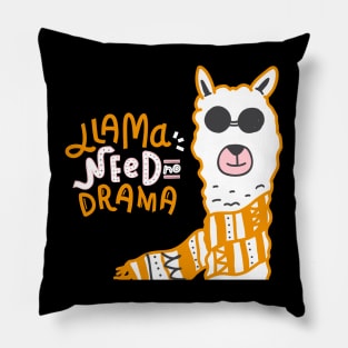 Llama need no drama Pillow