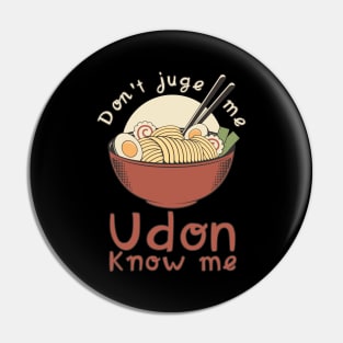 Don't Jude Me Udon Know Me Pin