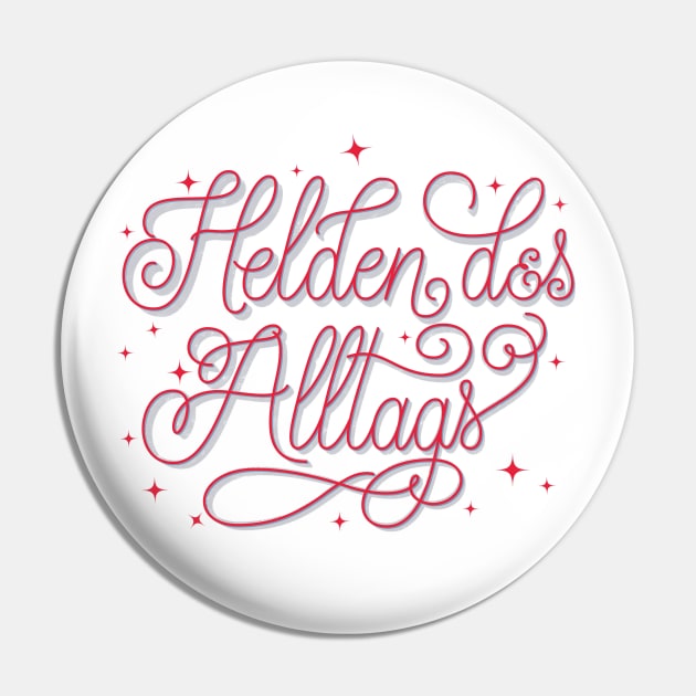 Alltagsheld Pin by CalliLetters