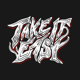 Take it Easy Merch T-Shirt