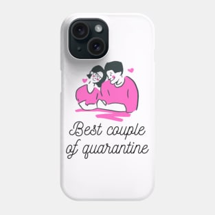 Best Couple of Quarantine Phone Case