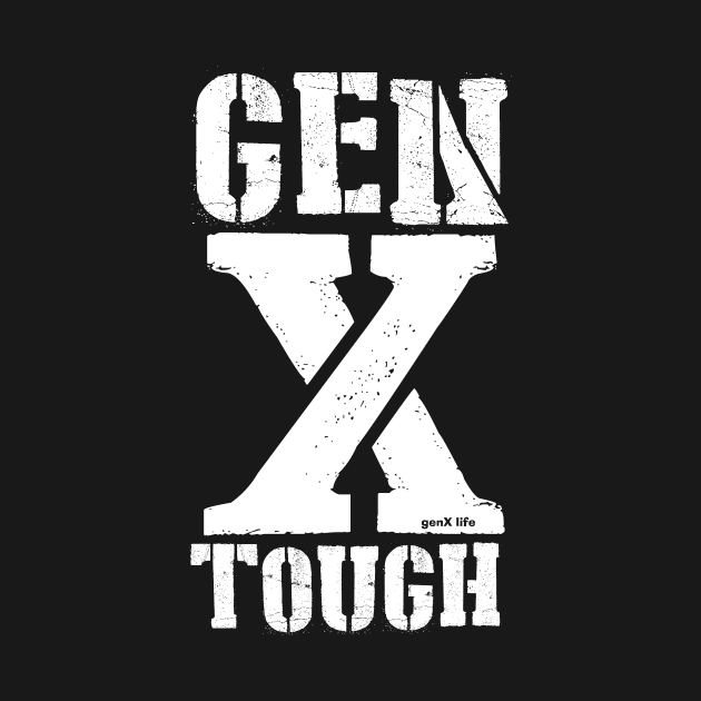 GenX Tough by genX life