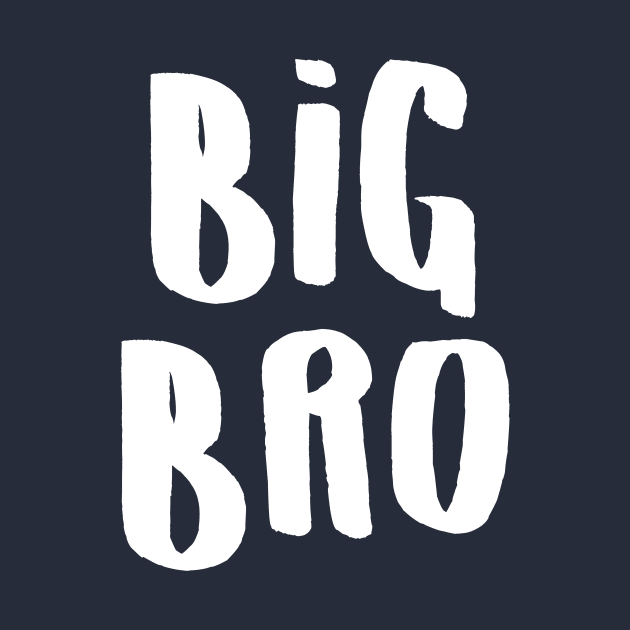 Big Bro Slogan by Rebus28