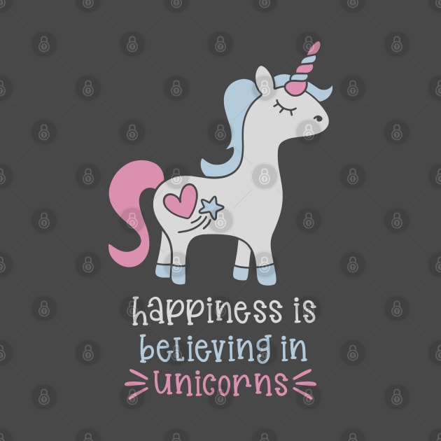 Happiness is believing in unicorns by MissSwass