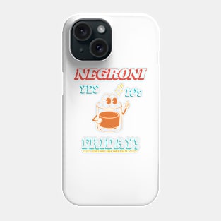 It's Friday! Everybody Need Some Party Phone Case