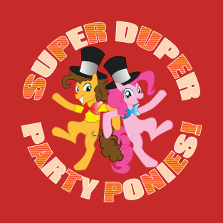 Super Duper Party Ponies! T-Shirt