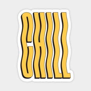 Chill: Wavy Edition Magnet