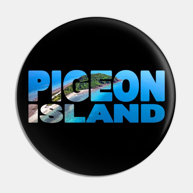 PIGEON ISLAND - Airlie Beach Queensland Australia Pin by TouristMerch