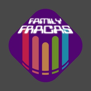 It's Family Fracas T-Shirt