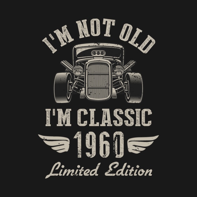 I'm Classic Car 62nd Birthday Gift 62 Years Old Born In 1960 by Penda