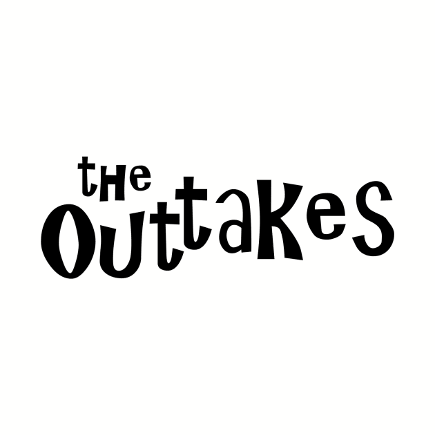 The Outtakes by The Outtakes