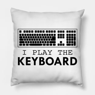 Coder - I play the keyboard Pillow