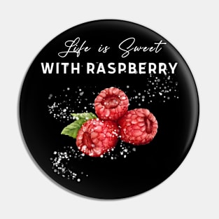 Life is sweet with raspberry! Pin