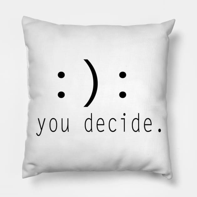 :): you decide. Pillow by Brillianz