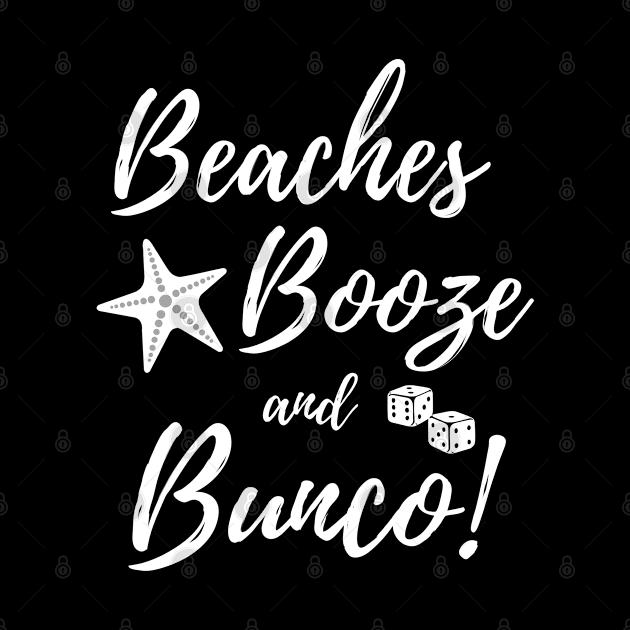 Beaches Booze Bunco Dice Game Night Shirt Hoodie Sweatshirt Mask by MalibuSun