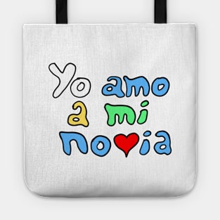 Yo amo a mi novia - I Love My Girlfriend Tote