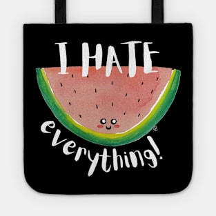 I Hate Everything, Kawaii Watermelon Slice - Sarcastic Cute Hater (black t-shirt) Tote