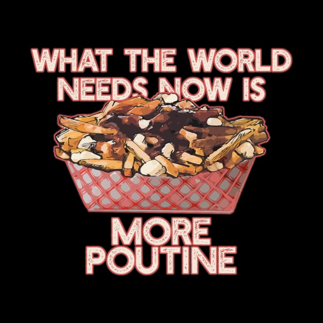 More Poutine by saitken