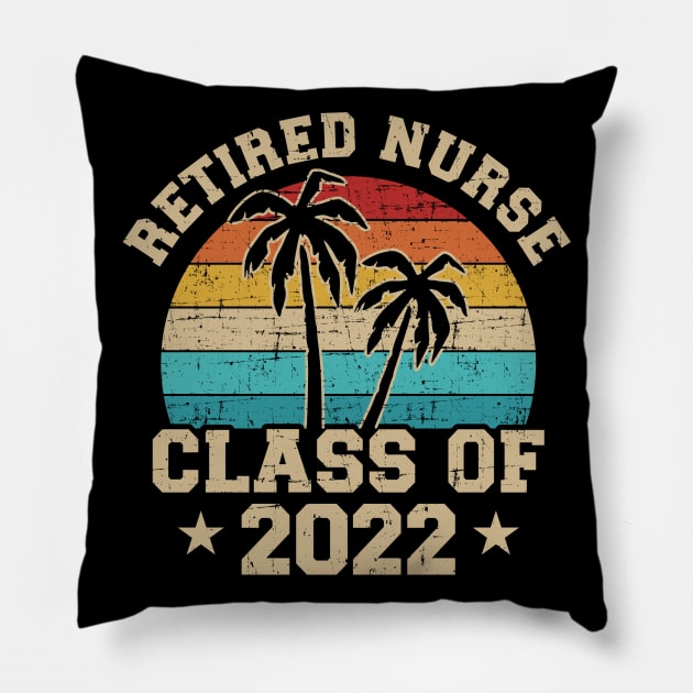 Retired nurse class of 2022 retirement Pillow by Designzz