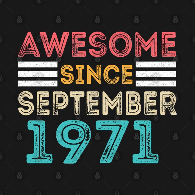 Awesome Since September 1971 by MEDtee