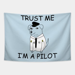 Trust me, I'm a pilot dog animal design funny Tapestry