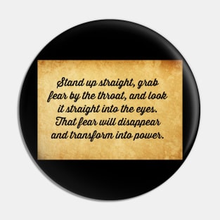 Mountain Monsters Fear Quote Pin