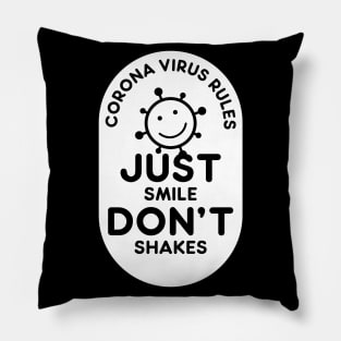 CORONA VIRUS RULES Pillow