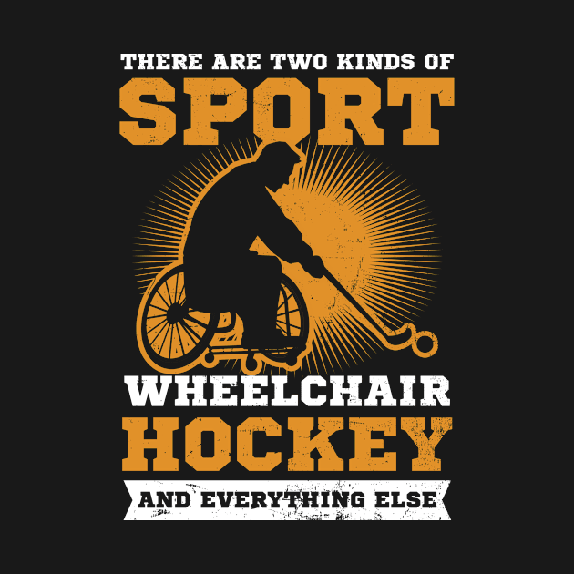 Wheelchair Hockey Shirt | Two Kind And Everything Else by Gawkclothing