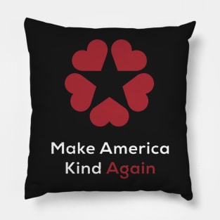 Make America Kind Again Pillow