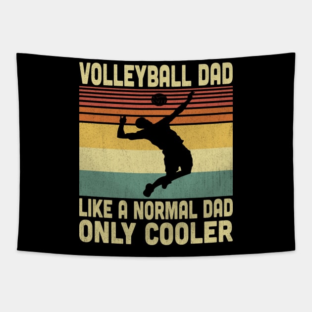 Volleyball Dad Like A Normal Dad But Cooler Vintage Volleyball Lovers Tapestry by Vcormier