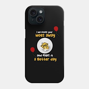 I Will Make You Happy Phone Case