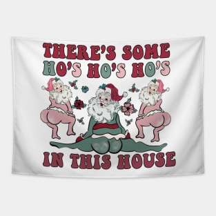 There's some ho ho hos in this house Tapestry