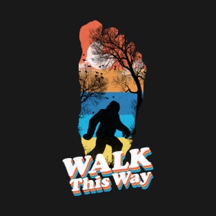 Walk This Way T-Shirt