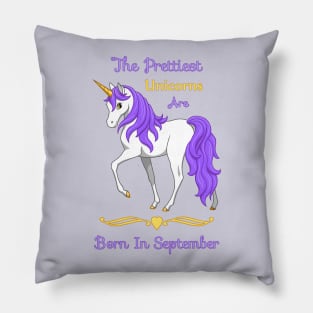 Pretty Purple Unicorns Are Born in September Pillow